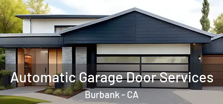  Automatic Garage Door Services Burbank - CA