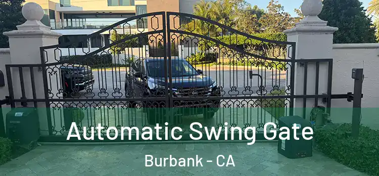  Automatic Swing Gate Burbank - CA