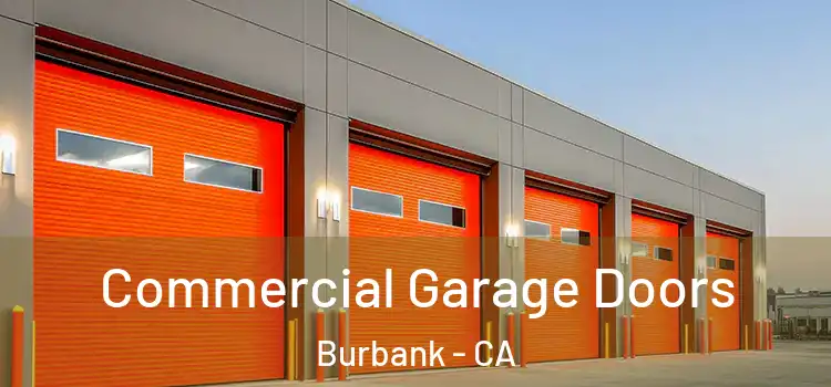  Commercial Garage Doors Burbank - CA