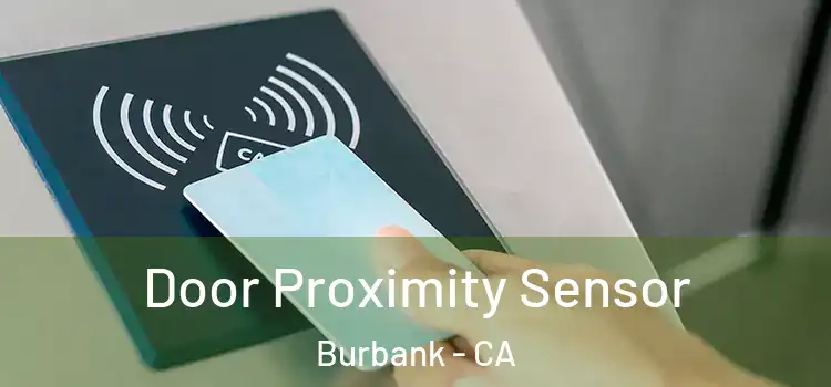 Door Proximity Sensor Burbank - CA