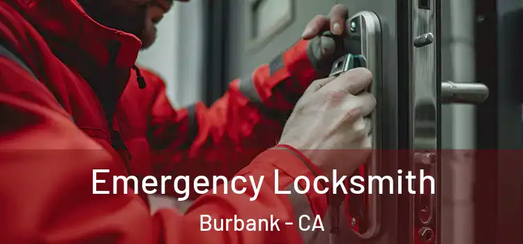  Emergency Locksmith Burbank - CA
