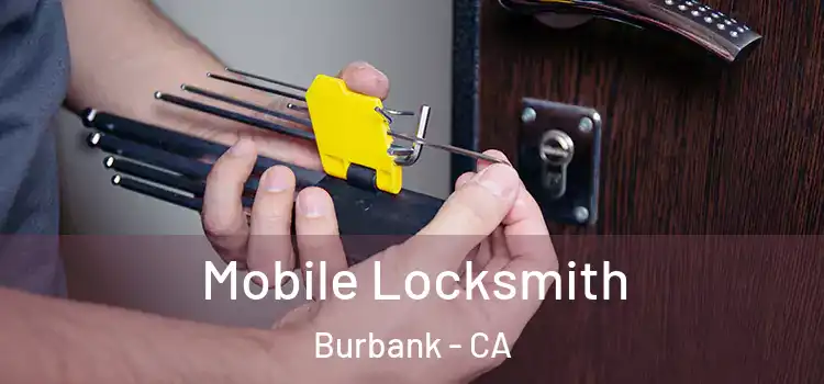  Mobile Locksmith Burbank - CA
