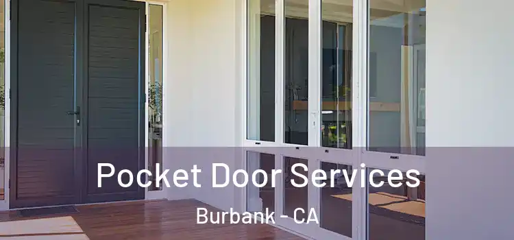 Pocket Door Services Burbank - CA