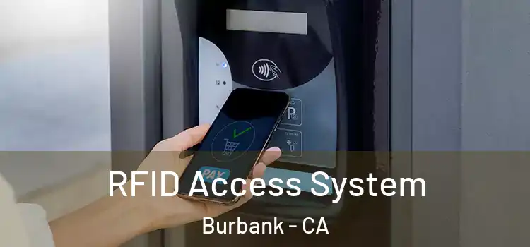  RFID Access System Burbank - CA