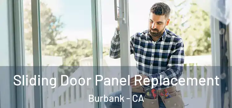  Sliding Door Panel Replacement Burbank - CA