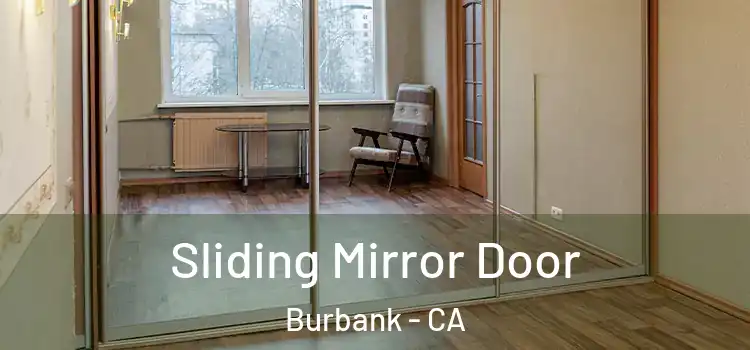  Sliding Mirror Door Burbank - CA