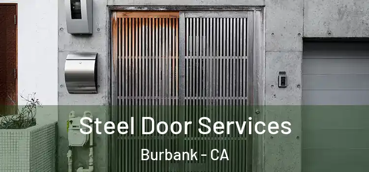  Steel Door Services Burbank - CA